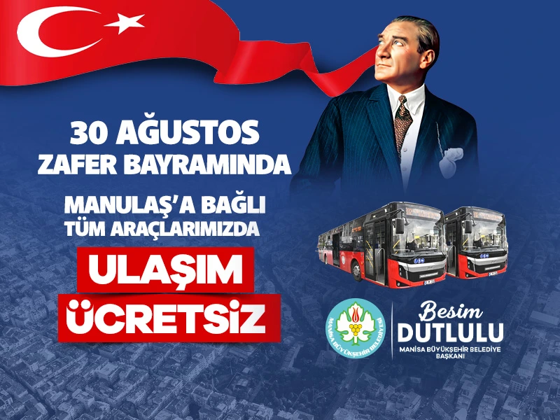 30 Ağustos Zafer Bayramı’nda Ulaşım Ücretsiz