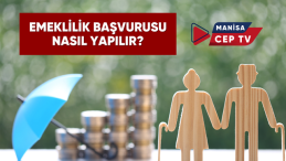 EMEKLİLİK BAŞVURUSU NASIL YAPILIR?